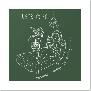 LET US READ ADVENTUROUS BOOKS BECAUSE REALITY IS BORING Posters and Art